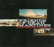 Friends Of Dean Martinez, The Shadow Of Your Smile (CD)