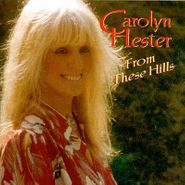 Carolyn Hester, From These Hills [UK Import] (CD)