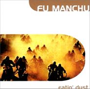 Fu Manchu, Eatin' Dust (CD)