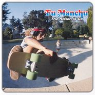Fu Manchu, The Action Is Go (CD)