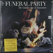 Funeral Party, The Golden Age Of Nowhere (LP)