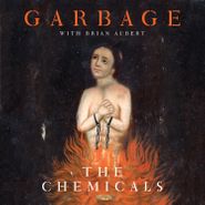 Garbage, The Chemicals [Record Store Day] (10")