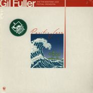 Gil Fuller & The Monterey Jazz Festival Orchestra, Gil Fuller & The Monterey Jazz Festival Orchestra Featuring Dizzy Gillespie (LP)
