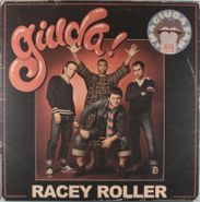Giuda, Racey Roller (LP)