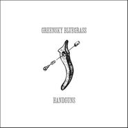 Greensky Bluegrass, Handguns [Limited Edition, 180 Gram Vinyl] (LP)