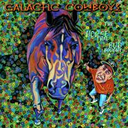 Galactic Cowboys, The Horse That Bud Bought (CD)