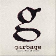 Garbage, Not Your Kind Of People (CD)