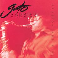 Gato Barbieri, Passion And Fire (CD)