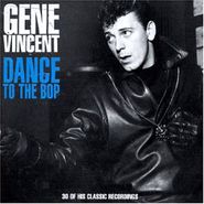 Gene Vincent, Dance To The Bop:  The Very Best Of Gene Vincent  [Import] (CD)
