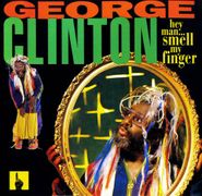 George Clinton, Hey Man...Smell My Finger (CD)