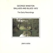 George Winston, Ballads And Blues 1972: The Early Recordings (CD)