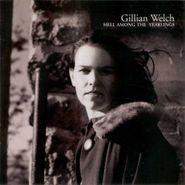 Gillian Welch, Hell Among The Yearlings (CD)