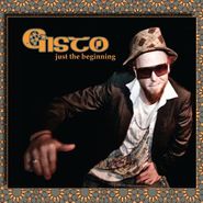 Gisto, Just The Beginning (CD)