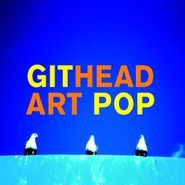Githead, Art Pop (CD)