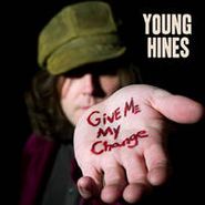 Young Hines, Give Me My Change (LP)