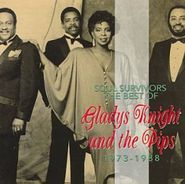 Gladys Knight & The Pips, Soul Survivors:  The Best Of Gladys Knight And The Pips 1973-1988 (CD)