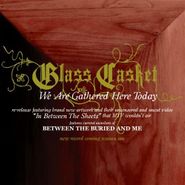 Glass Casket, We Are Gathered Here Today (CD)