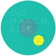 Go March, Rise: Part 1 (12")
