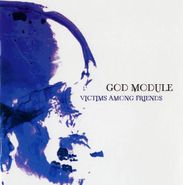 God Module, Victims Among Friends [Import] (CD)