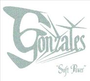 Gonzales, Soft Power [Import] (CD)