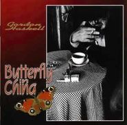 Gordon Haskell, Butterfly In China (CD)