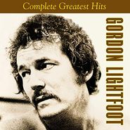 Gordon Lightfoot, Complete Greatest Hits (CD)