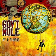 Gov't Mule, By a Thread (CD)