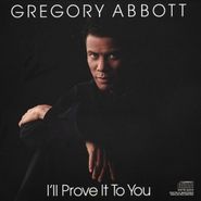 Gregory Abbott, I'll Prove It to You (CD)