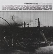 Greymachine, Disconnected (CD)