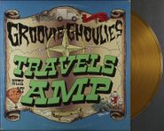Groovie Ghoulies, Travels With My Amp [Yellow Transparent Vinyl] (LP)