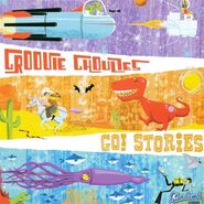 Groovie Ghoulies, Go! Stories (CD)