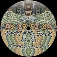 Spirit Of The Black 808, Guerilla Shit EP (12")
