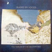 Guided By Voices, Half Smiles Of The Decomposed (CD)