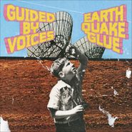 Guided By Voices, Earthquake Glue (CD)