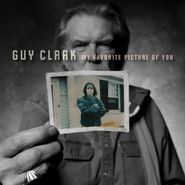 Guy Clark, My Favorite Picture Of You (LP)