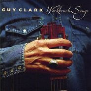 Guy Clark, Workbench Songs (CD)