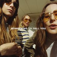 HAIM, Something To Tell You [Clear Vinyl] (LP)