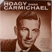 Hoagy Carmichael, Hoagy Sings Carmichael (LP)