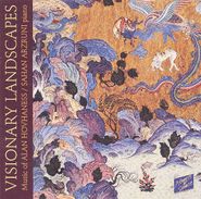 Alan Hovhaness, Visionary Landscapes  - Music of Alan Hovhaness (CD)