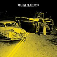 Hanni El Khatib, Will The Guns Come Out (CD)