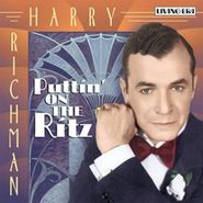 Harry Richman, Puttin' On The Ritz (CD)