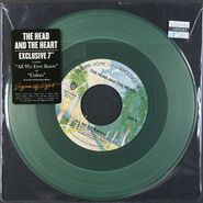 The Head And The Heart, All We Ever Knew / Colors [Clear Green Vinyl] (7")