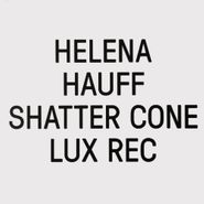 Helena Hauff, Shatter Cone (12")