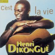 Henri Dikongué, C'est La Vie (CD)