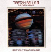 Henry Wolff, Tibetan Bells III: The Empty Mirror (CD)