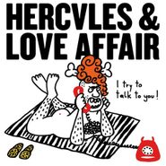 Hercules & Love Affair, I Try To Talk To You (Remixes) (12")