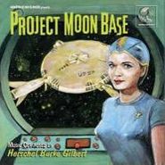 Herschel Burke Gilbert, Project Moon Base / Open Secret [Score] (CD)