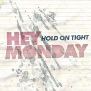 Hey Monday, Hold On Tight (CD)