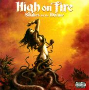 High On Fire, Snakes for the Divine (CD)