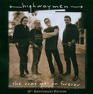 The Highwaymen, The Road Goes On Forever: 10th Anniversary Edition (CD)